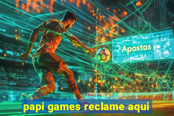 papi games reclame aqui